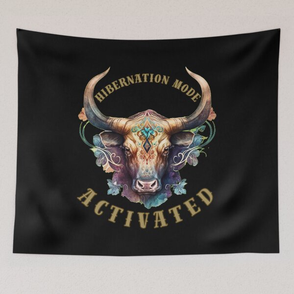 Item preview, Hibernation Mode Activated. taurus sayings designed and sold by ZodiacWonders.
