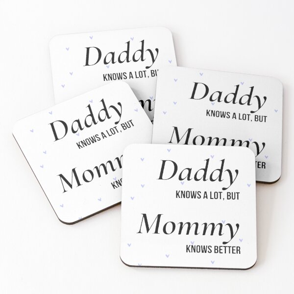 Item preview, daddy knows a lot, but mommy knows better designed and sold by EMMonovi.