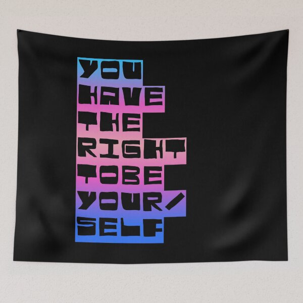 Item preview, You Have The Right To Be Yourself designed and sold by BritySpear.