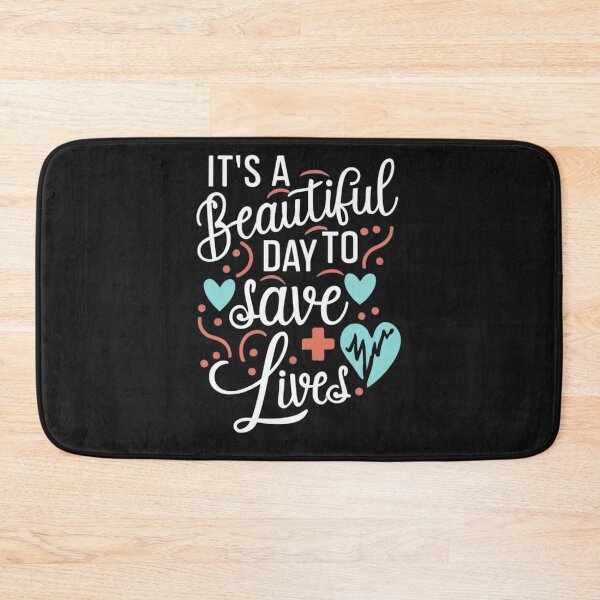 Item preview, It's A Beautiful Day To Save Lives Gift for Doctors Nurses  designed and sold by Pawel Oska.