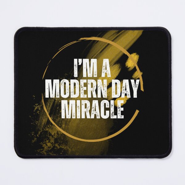 Item preview, I'm a modern day miracle designed and sold by BlueWrenBazaar.