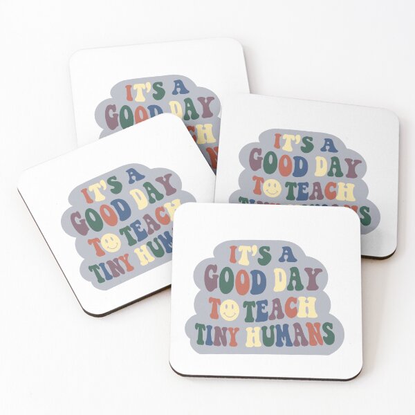 Item preview, It's a Good Day To Teach Tiny Humans designed and sold by emilymakenna.