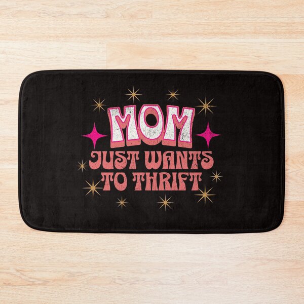Item preview, Mom Just Wants To Thrift  designed and sold by retrorascal.