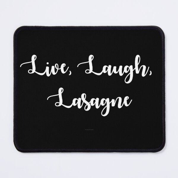 Item preview, Live, Laugh, Lasagne designed and sold by Logo-A-GoGo.
