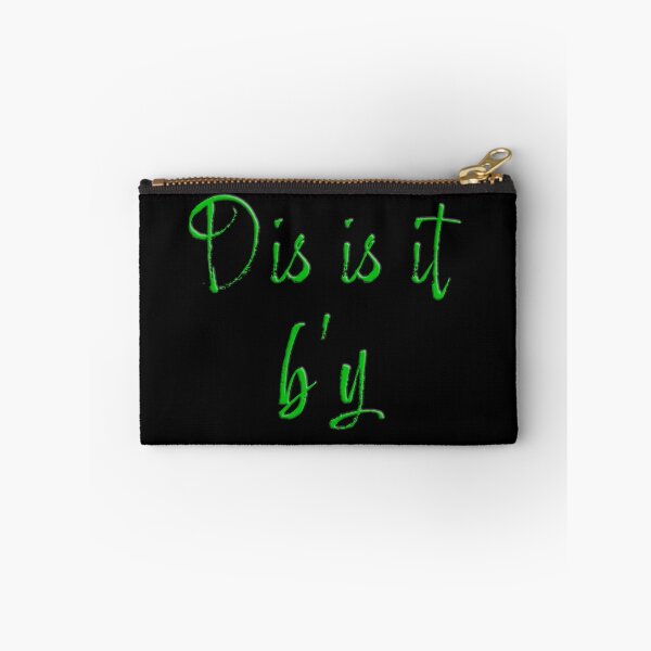 Item preview, Dis is it b'y - Newfoundland expression designed and sold by Signs for Dark Times.
