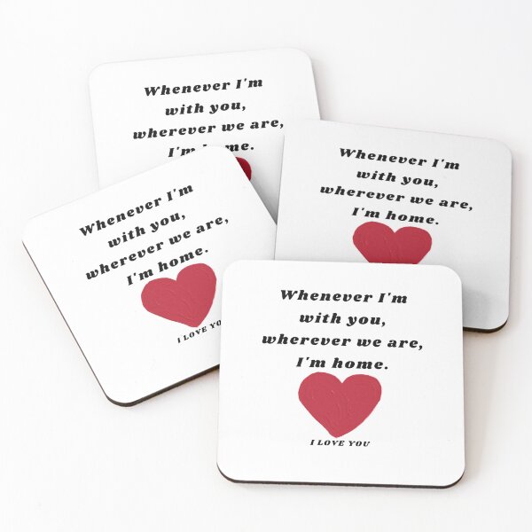 Item preview, Whenever I'm with you, wherever we are, I'm home designed and sold by ASOLERStore.