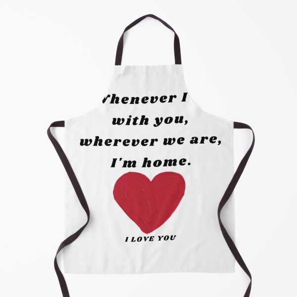 Item preview, Whenever I'm with you, wherever we are, I'm home designed and sold by ASOLERStore.