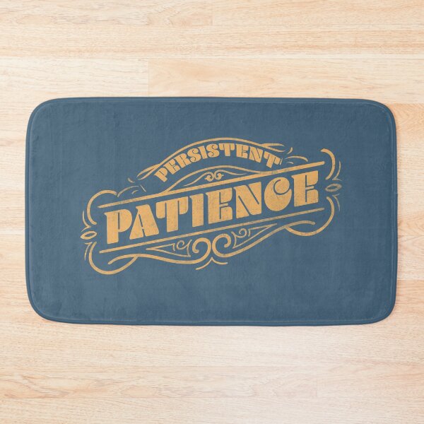 Item preview, Persistent Patience! designed and sold by John MacPherson Allan.
