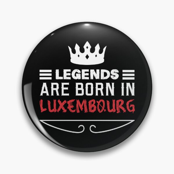 Item preview, Legends are born in Luxembourg designed and sold by BYNDART.