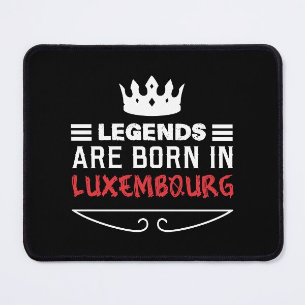 Item preview, Legends are born in Luxembourg designed and sold by BYNDART.