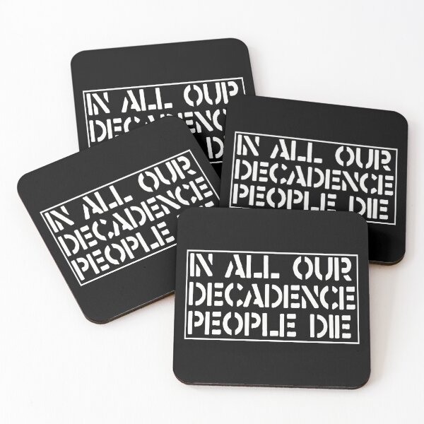 Item preview, In All Our Decadence People Die designed and sold by ChatNoir01.