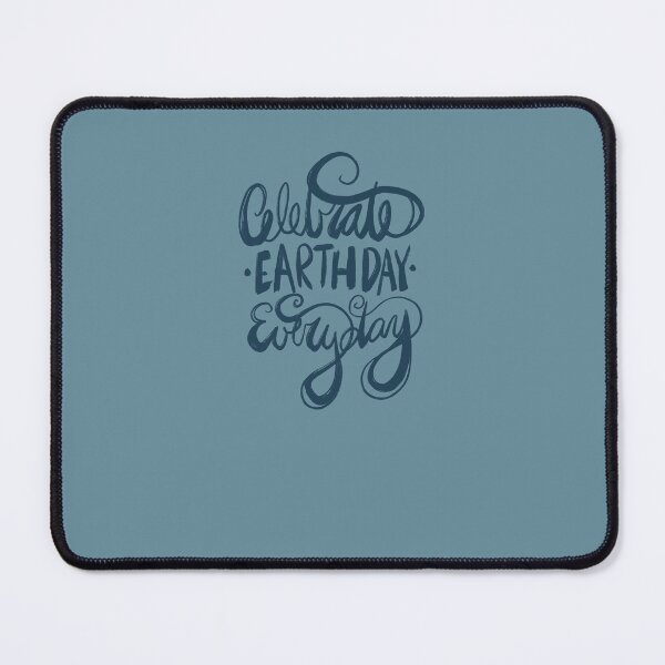 Item preview, Celebrate earth day every day designed and sold by FrictionMaxxing.