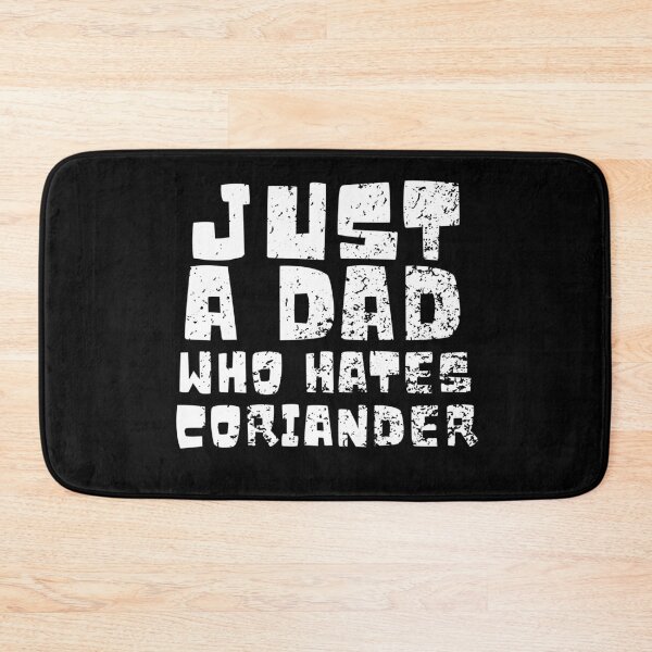 Item preview, Just a dad who hates cilantro designed and sold by GartenIdeen.