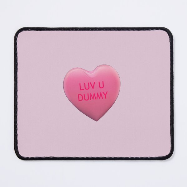 Item preview, Valentine's Day Candy Heart LUV U DUMMY designed and sold by Devo07.