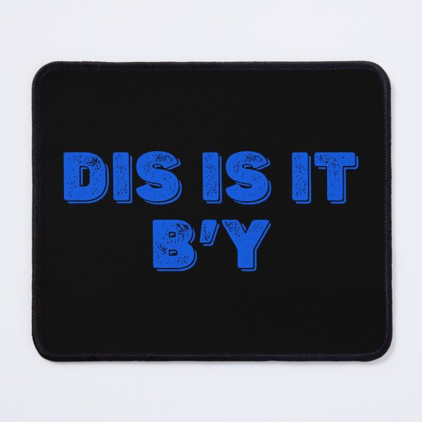 Item preview, Dis is it b'y - Newfoundland expression designed and sold by Signs for Dark Times.