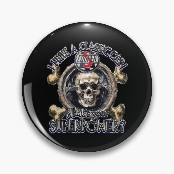 Item preview, Mini Cooper S Skull and Cross Bones - I DRIVE A CLASSIC CAR, whats your SuperPower? designed and sold by Michael van der Hoorn.