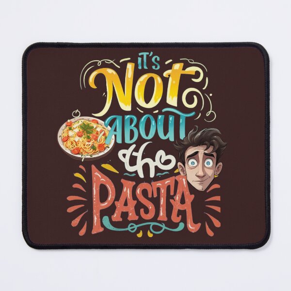 Item preview, It's not about the pasta designed and sold by beatriceJHS.