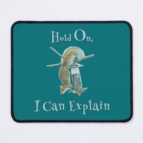Item preview, Hold On, I Can Explain designed and sold by MaryLinH.