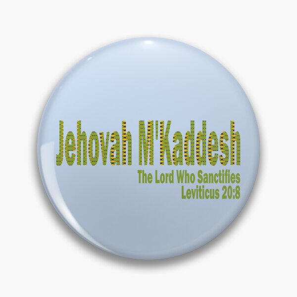 Item preview, Jehovah M'Kaddesh, The Lord Who Sanctifies, Name of God designed and sold by Bliss Find And Design.