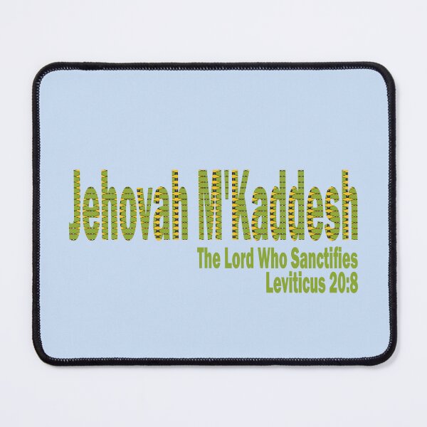 Item preview, Jehovah M'Kaddesh, The Lord Who Sanctifies, Name of God designed and sold by Bliss Find And Design.