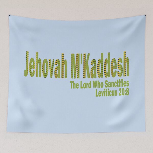Item preview, Jehovah M'Kaddesh, The Lord Who Sanctifies, Name of God designed and sold by Bliss Find And Design.
