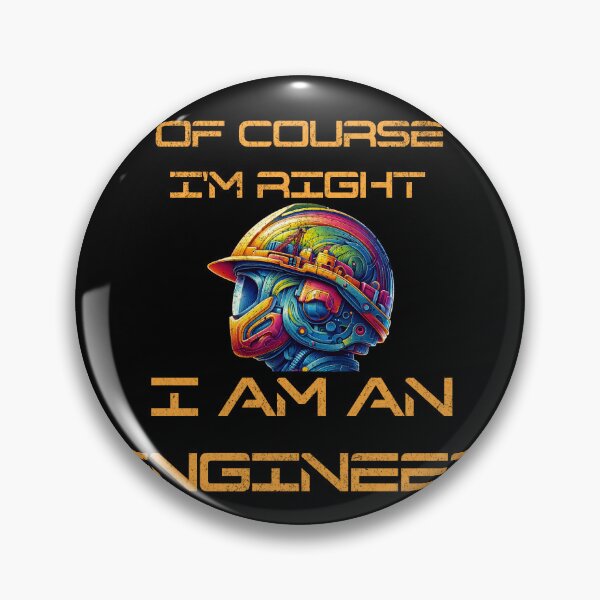 Item preview,  Engineers Are Always Right designed and sold by AnalajiaDesigns.