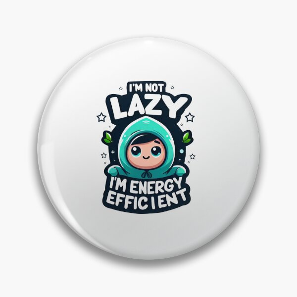Item preview, I'm not lazy  designed and sold by Dazzle-Sizzle.