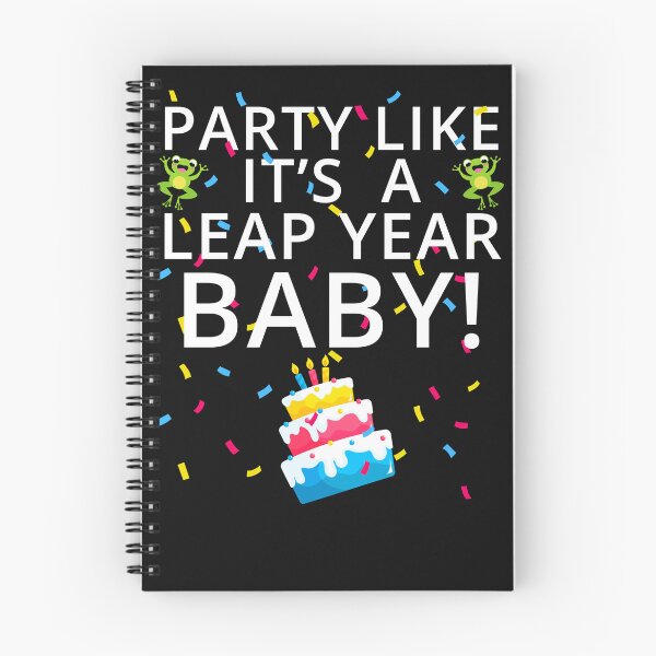 Item preview, Party Like It’s a Leap Year Baby, Leap Day Feb 2, Leap Day, February 29, Leaplings designed and sold by Cryptohaven.