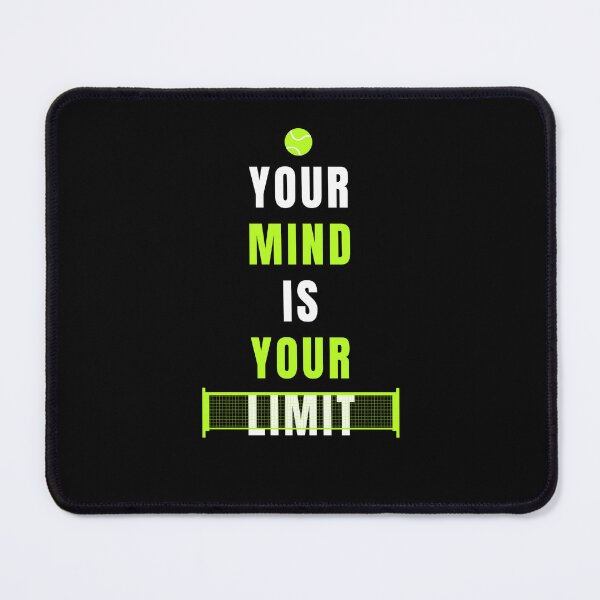 Item preview, Your mind is your limit tennis motivational quote designed and sold by FlammableTacoTS.