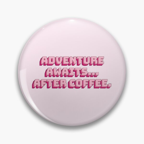 Item preview, La aventura te espera... después del café. designed and sold by QuoteQuest.