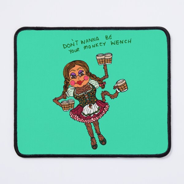 Item preview, Don’t wanna be your monkey wench designed and sold by MickeyLaLa.
