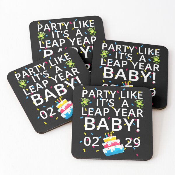 Item preview, Party Like It’s a Leap Year Baby, Leaplings, Leap Day Feb 2, Leap Day, February 29 designed and sold by Cryptohaven.