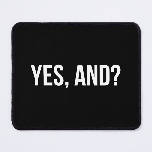 Item preview, Yes, And? designed and sold by SBL-.