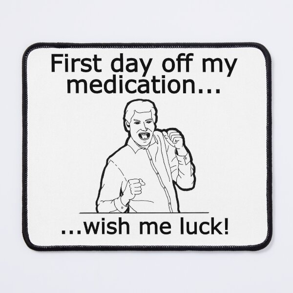 Item preview, Off My Medication designed and sold by FunTymeDesigns.