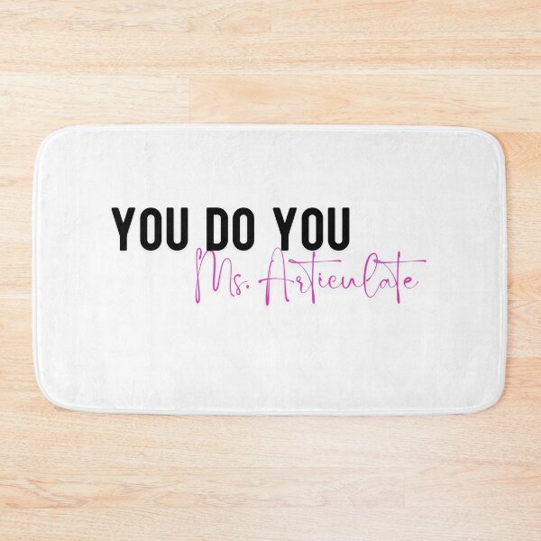 Item preview, YOU DO YOU MS. ARTICULATE designed and sold by iAmmAja43.