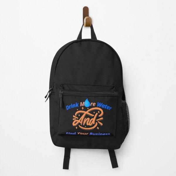 Item preview, Drink more Water and find Your Business designed and sold by artofProduct.