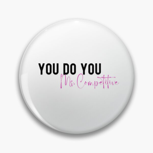 Item preview, YOU DO YOU MS. COMPETITIVE designed and sold by iAmmAja43.
