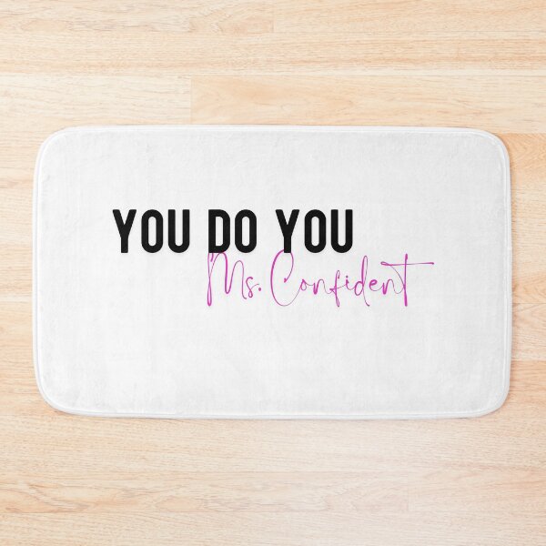 Item preview, YOU DO YOU MS. CONFIDENT designed and sold by iAmmAja43.