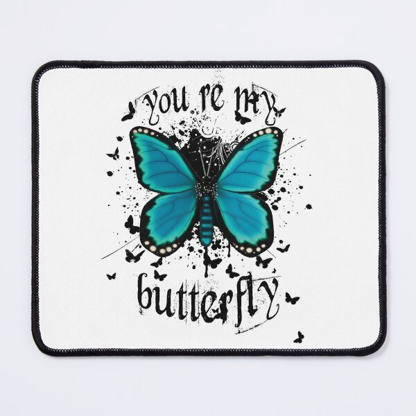 Item preview, Butterfly (Blue) with black graphics & "You re my Butterfly" designed and sold by IDoMatterROSASS.