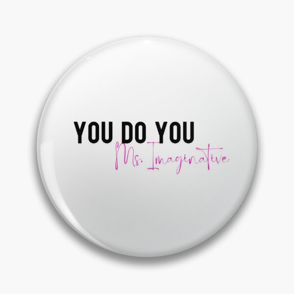 Item preview, YOU DO YOU MS. IMAGINATIVE designed and sold by iAmmAja43.