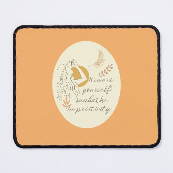 Item preview, Reward yourself sunbathe in positivity designed and sold by BigfeetLittlepaws.