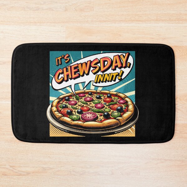 Item preview, It's chewsday, innit? designed and sold by mksjr.