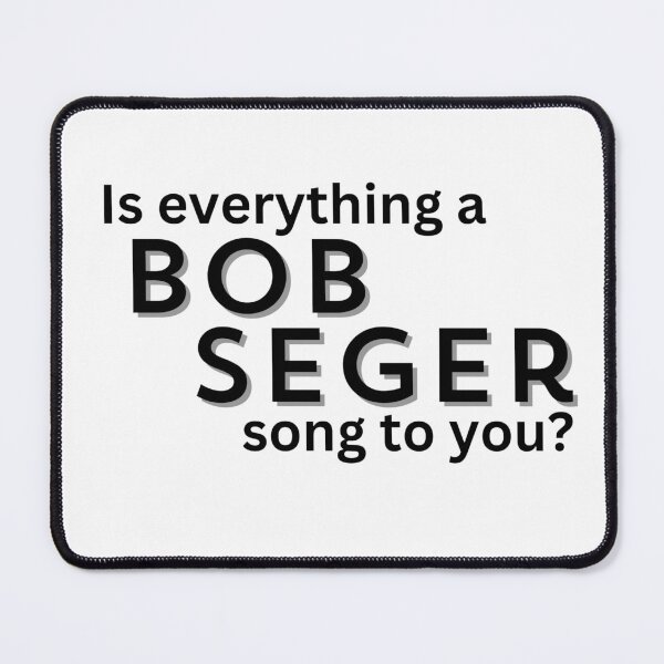 Item preview, Bob Seger Quote designed and sold by vcalemine.