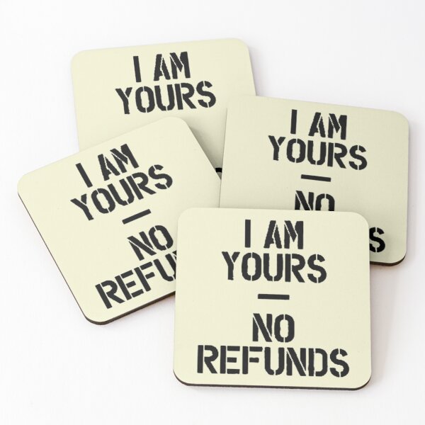 Item preview, I Am Yours No Refunds - Wedding Humor designed and sold by Vicky021.