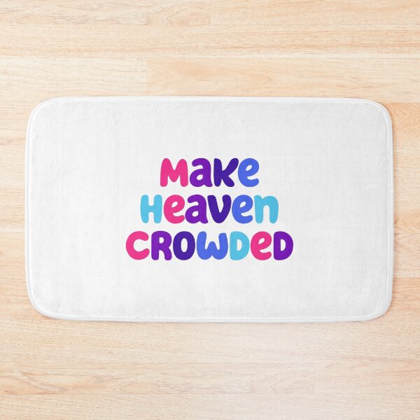 Item preview, Make Heaven Crowded designed and sold by Wolka.