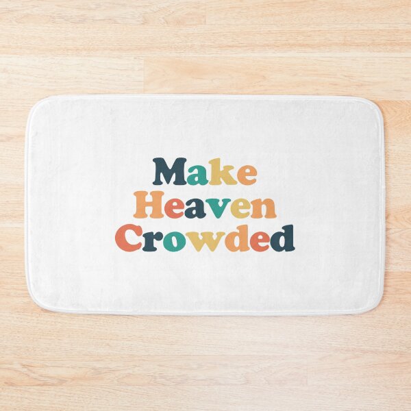 Item preview, Make Heaven Crowded designed and sold by Wolka.
