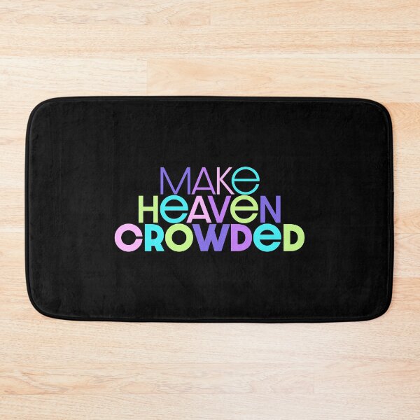Item preview, Make Heaven Crowded designed and sold by Wolka.