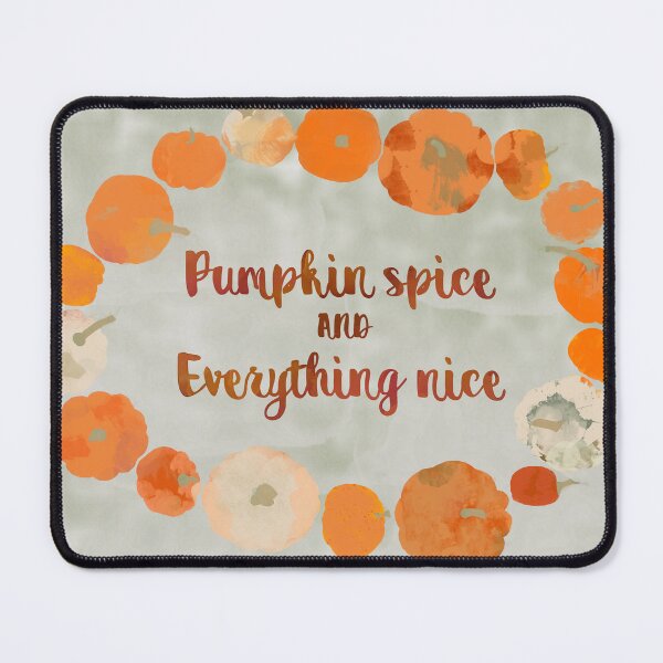 Item preview, Pumpkin Spice & Everything Nice  designed and sold by calliew1217.