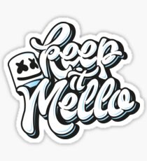 Keep it Mello Sticker