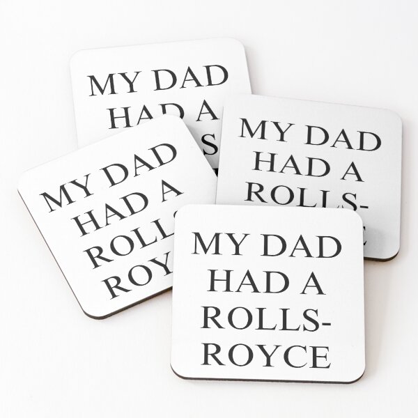 Item preview, MY DAD HAD A ROLLS Parody  designed and sold by imakegreattees.
